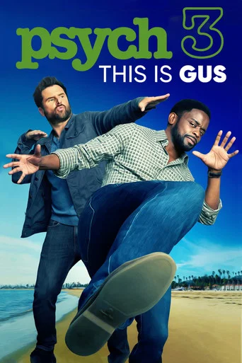 Regarder Psych 3: This Is Gus en streaming complet
