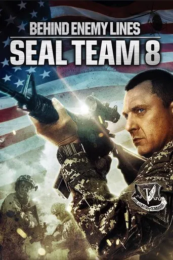 Regarder Seal Team Eight: Behind Enemy Lines en streaming complet