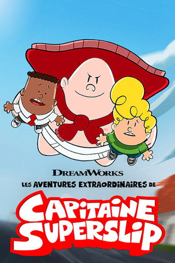 Regarder Les aventures extraordinaires de Capitaine Superslip en streaming complet