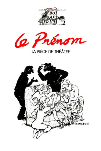 Regarder Le Prénom : la pièce de théâtre en streaming complet